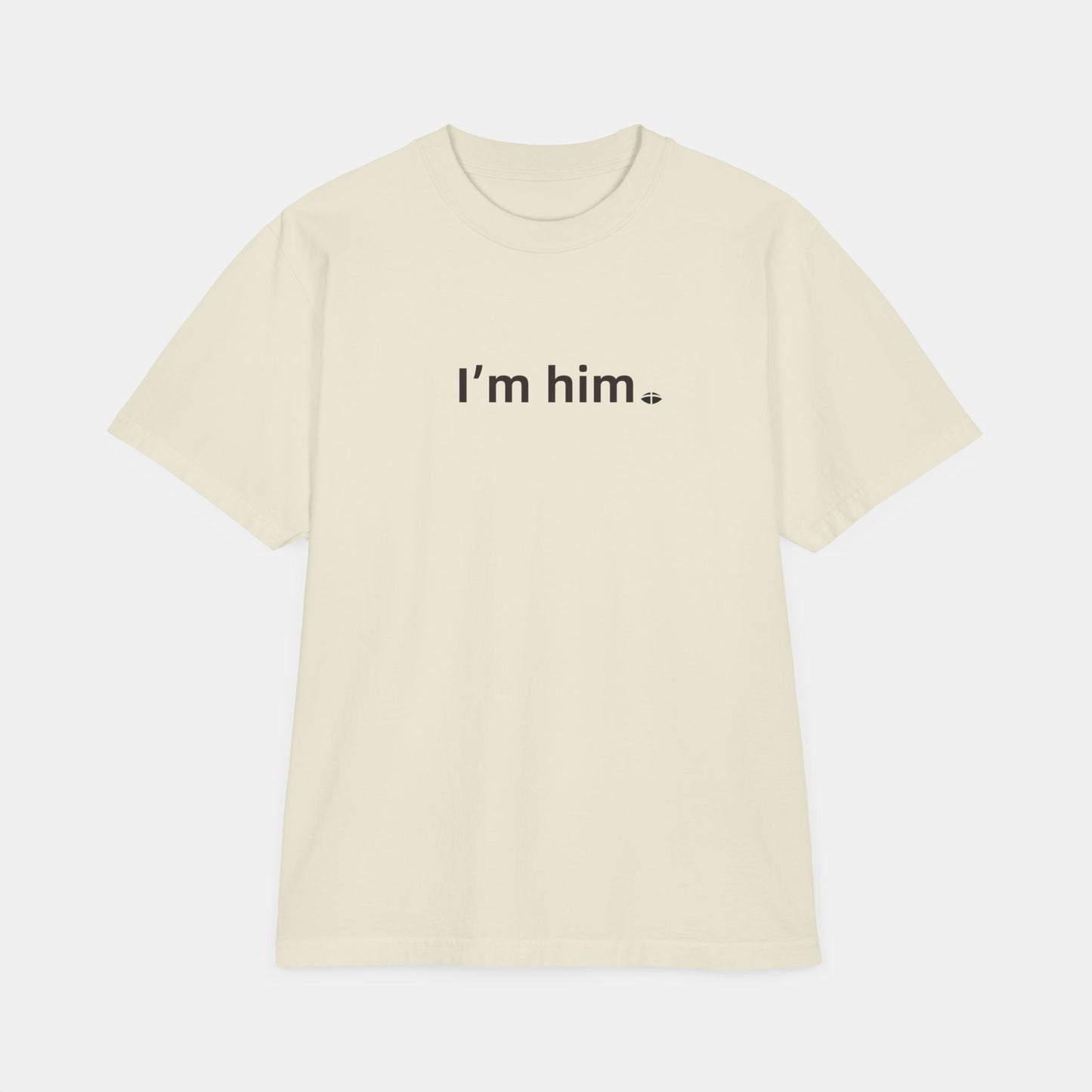 Classic Short Sleeve Tee - "I'm Him"
