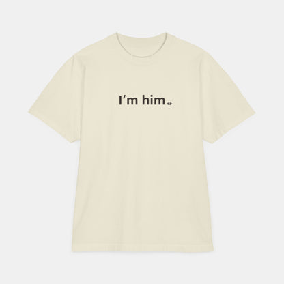 Classic Short Sleeve Tee - "I'm Him"